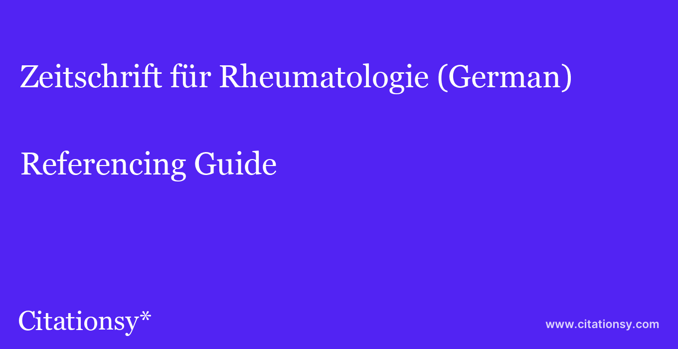 cite Zeitschrift für Rheumatologie (German)  — Referencing Guide